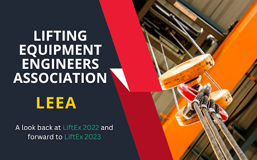 LEEA ( Lifting Equipment Engineers Association ) – Top Things To Consider